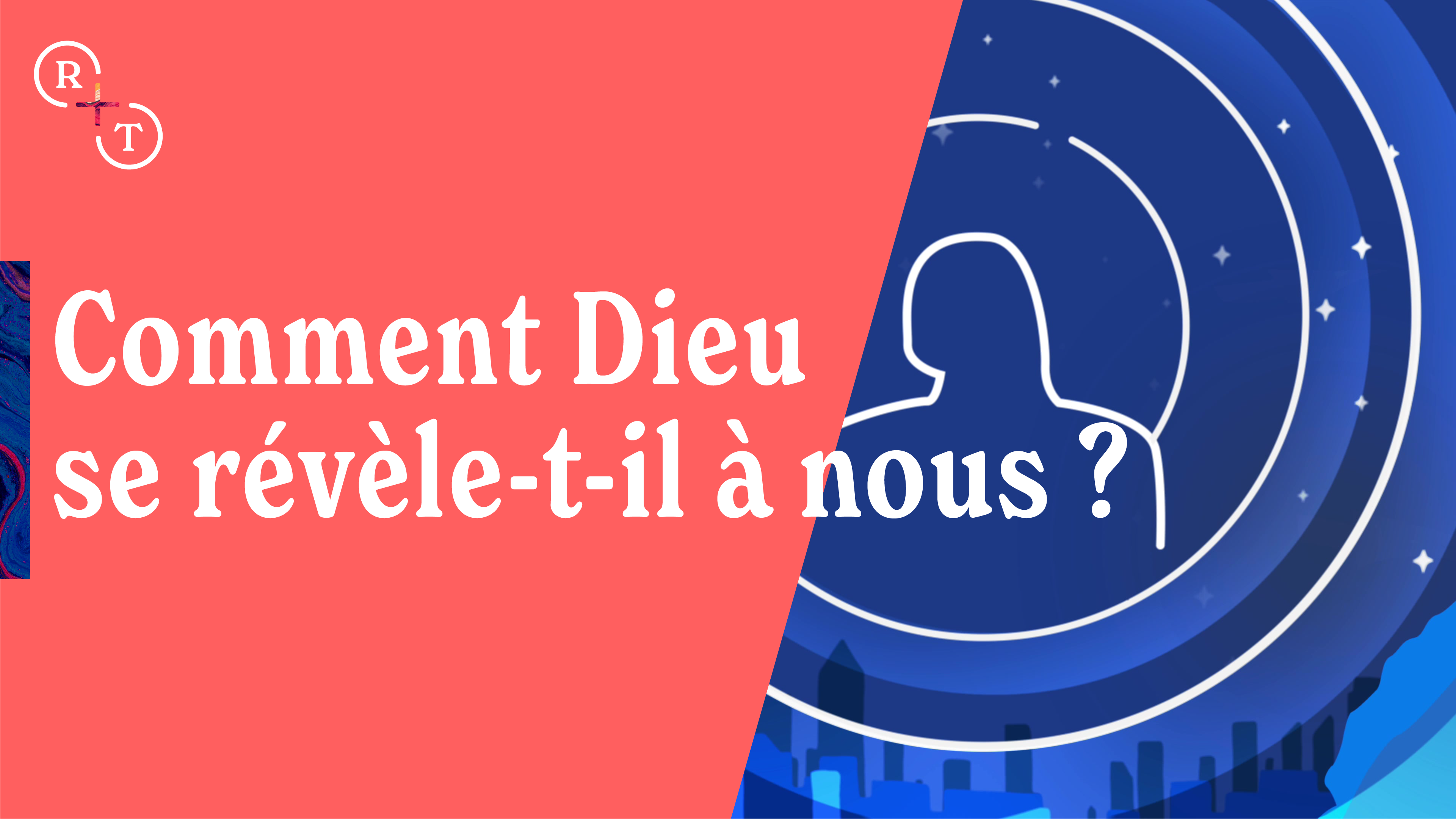 Comment Dieu se révèle-t-il à nous ?