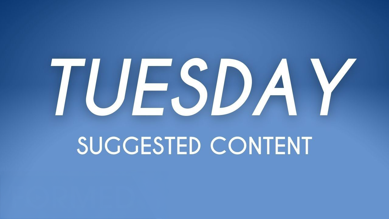 Suggested Content for Tuesday