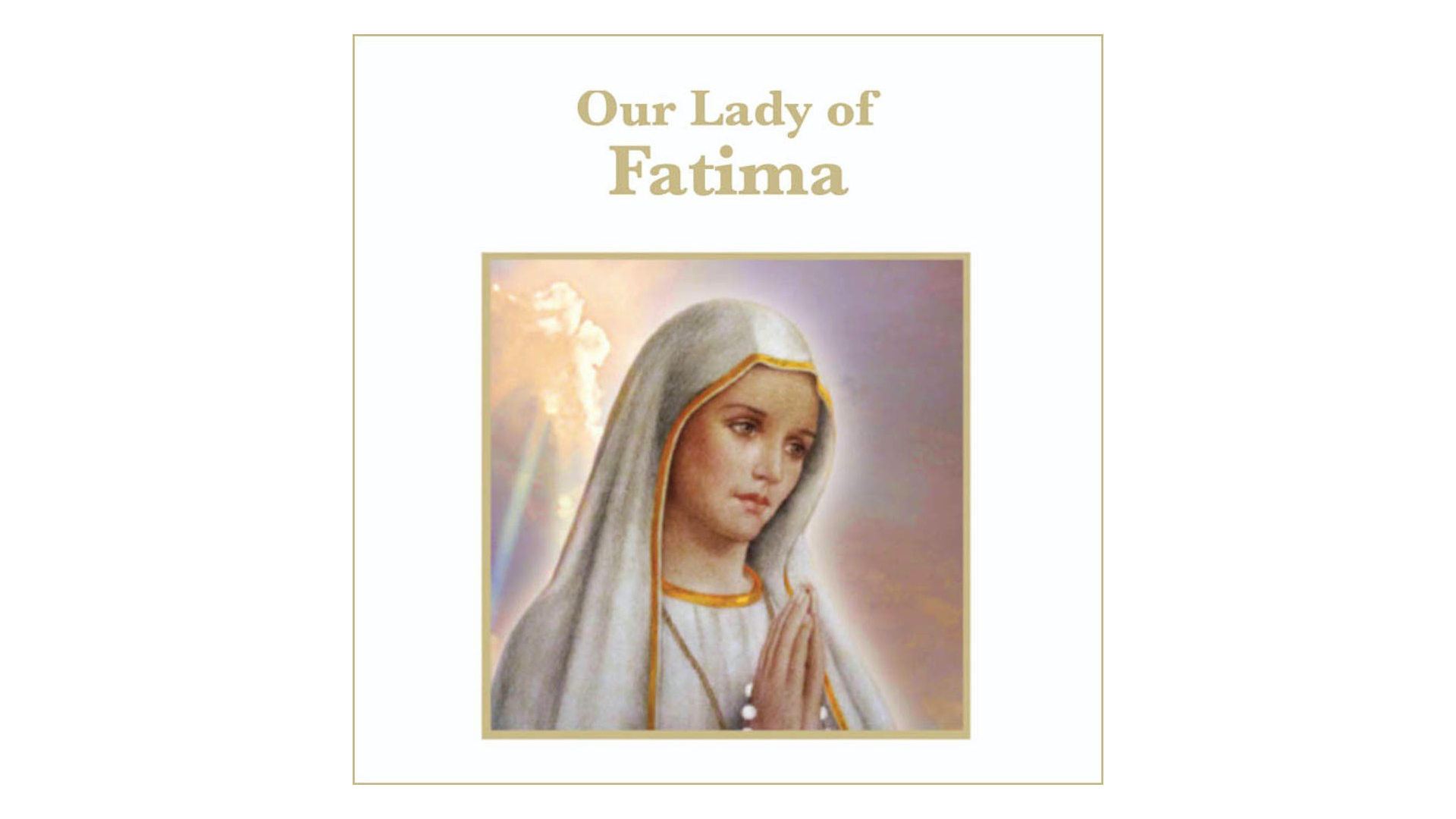 Our Lady of Fatima