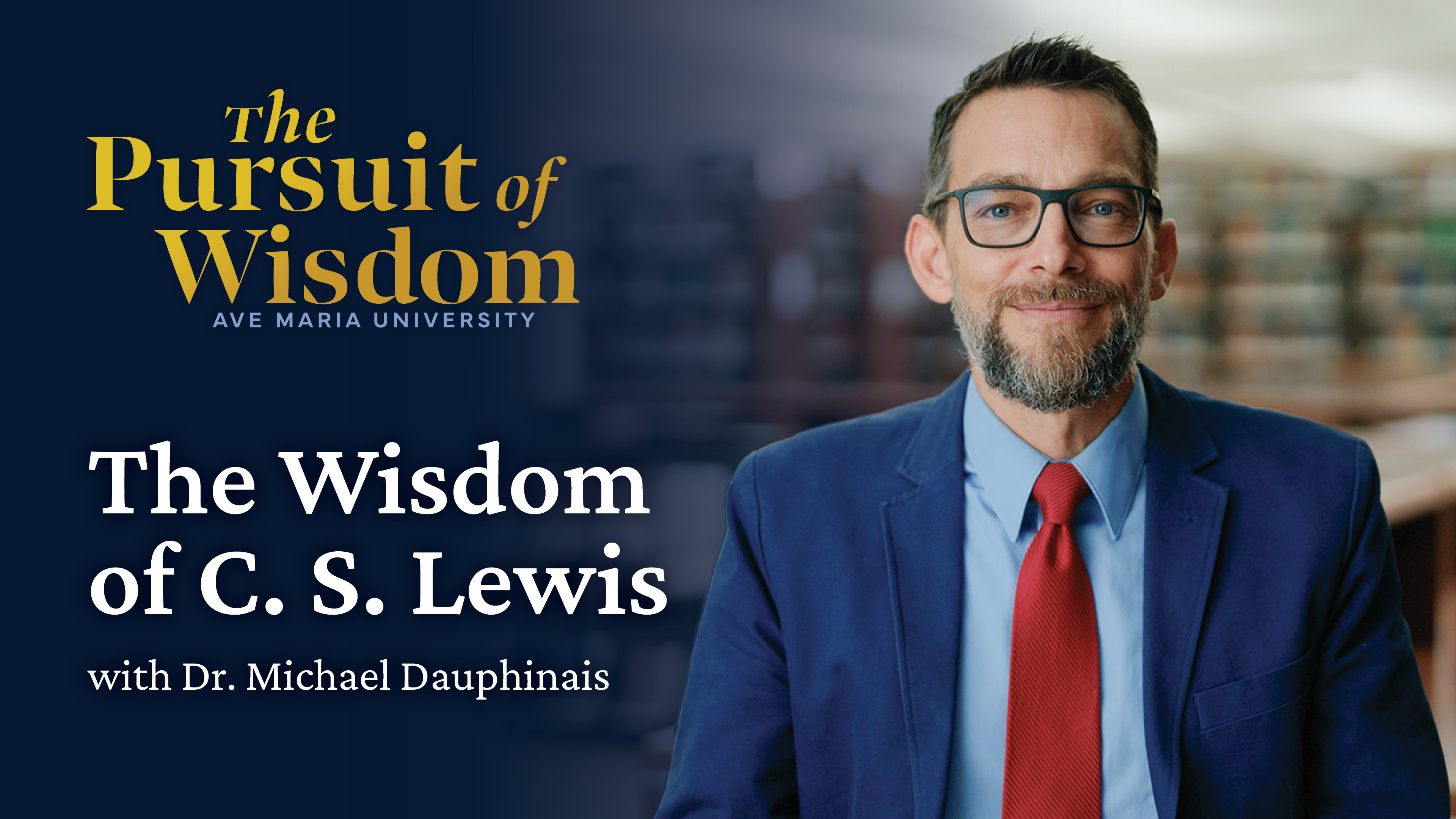 The Wisdom of C.S. Lewis