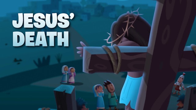 Jesus' Death | Laugh and Grow Bible for Kids