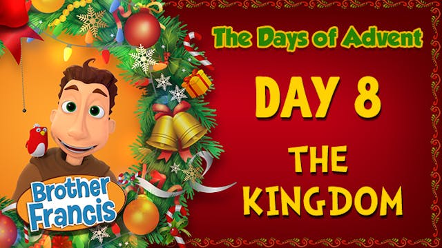 Day 8 - The Kingdom | The Days of Adv...
