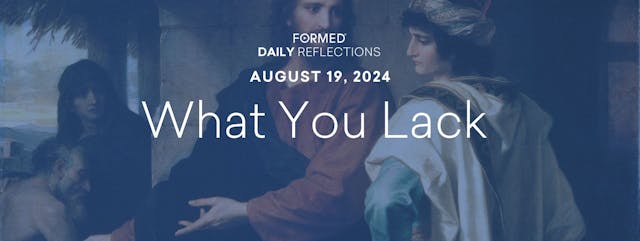 Daily Reflections — August 19, 2024