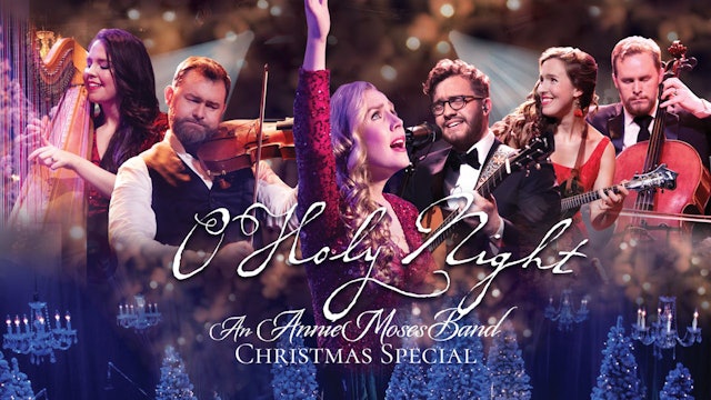 O Holy Night - Christmas with the Annie Moses Band