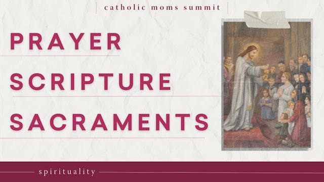 Grace Trifecta: Prayer, Sacrament, and Scripture