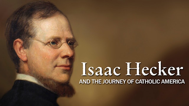 Isaac Hecker and the Journey of Catholic America