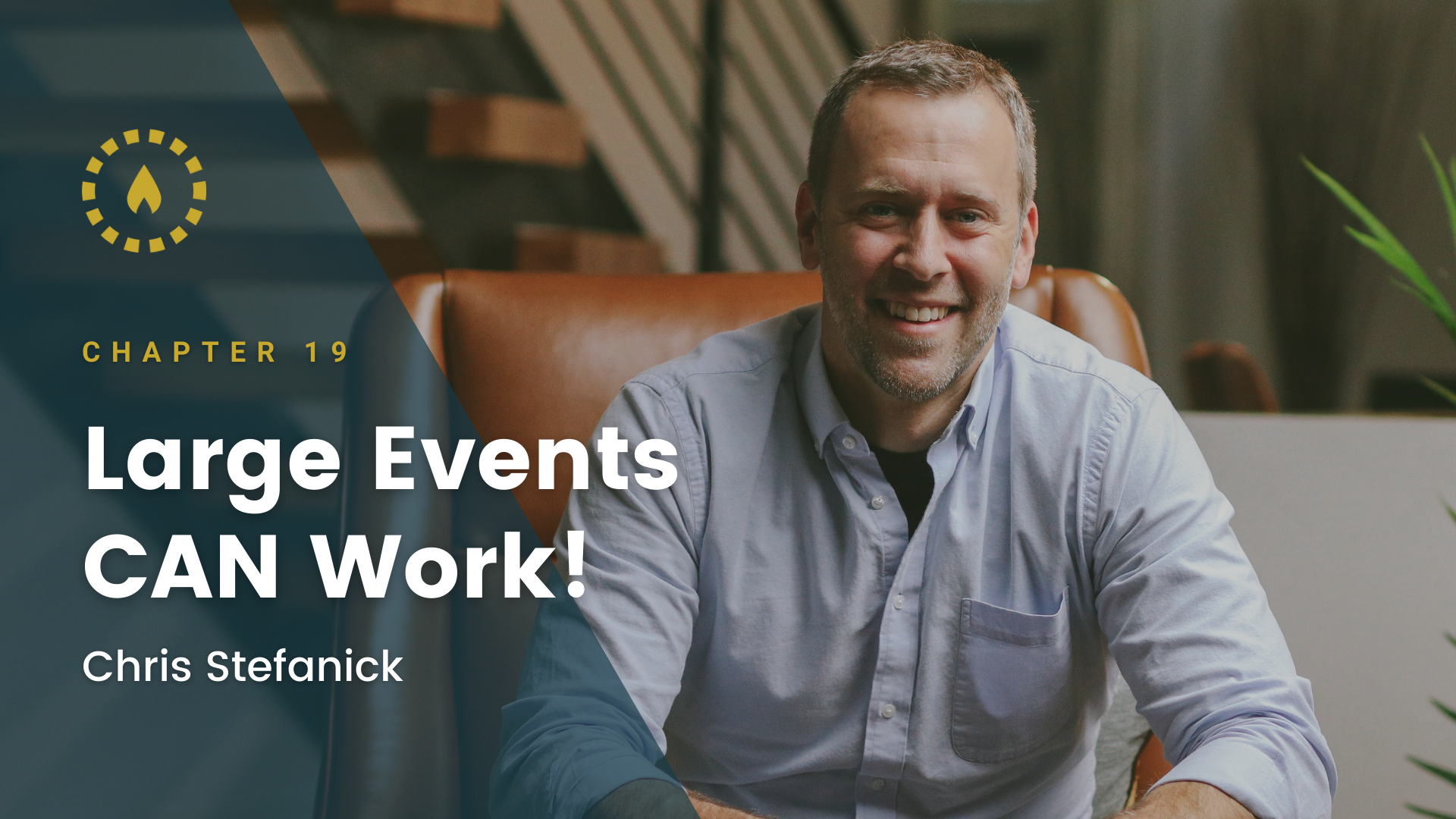 Chapter 19: Large Events CAN Work!