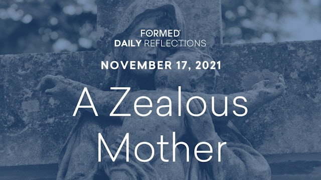 Daily Reflections – November 17, 2021