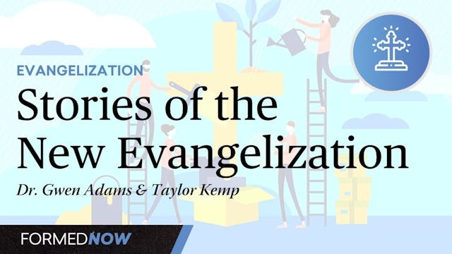 Stories of the New Evangelization