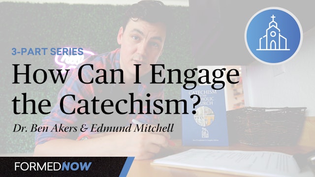 How Can I Engage the Catechism?