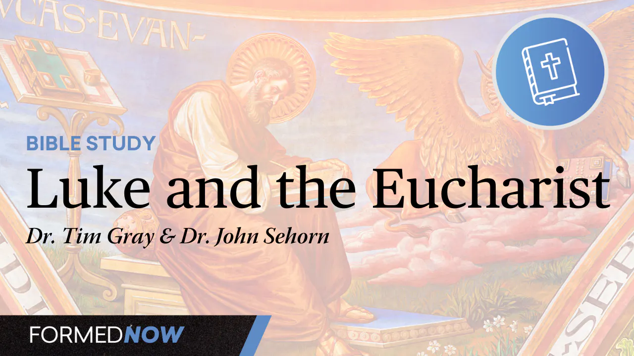 Luke and the Eucharist - Season 1 - Formed