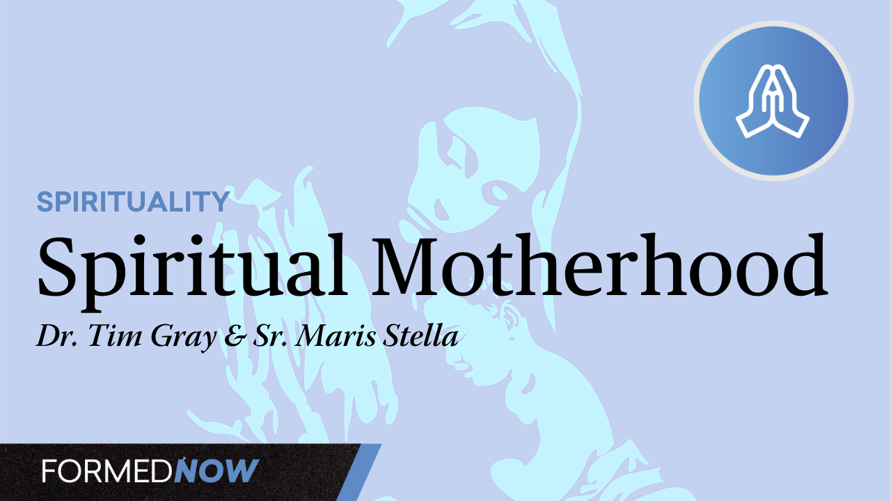 Spiritual Motherhood