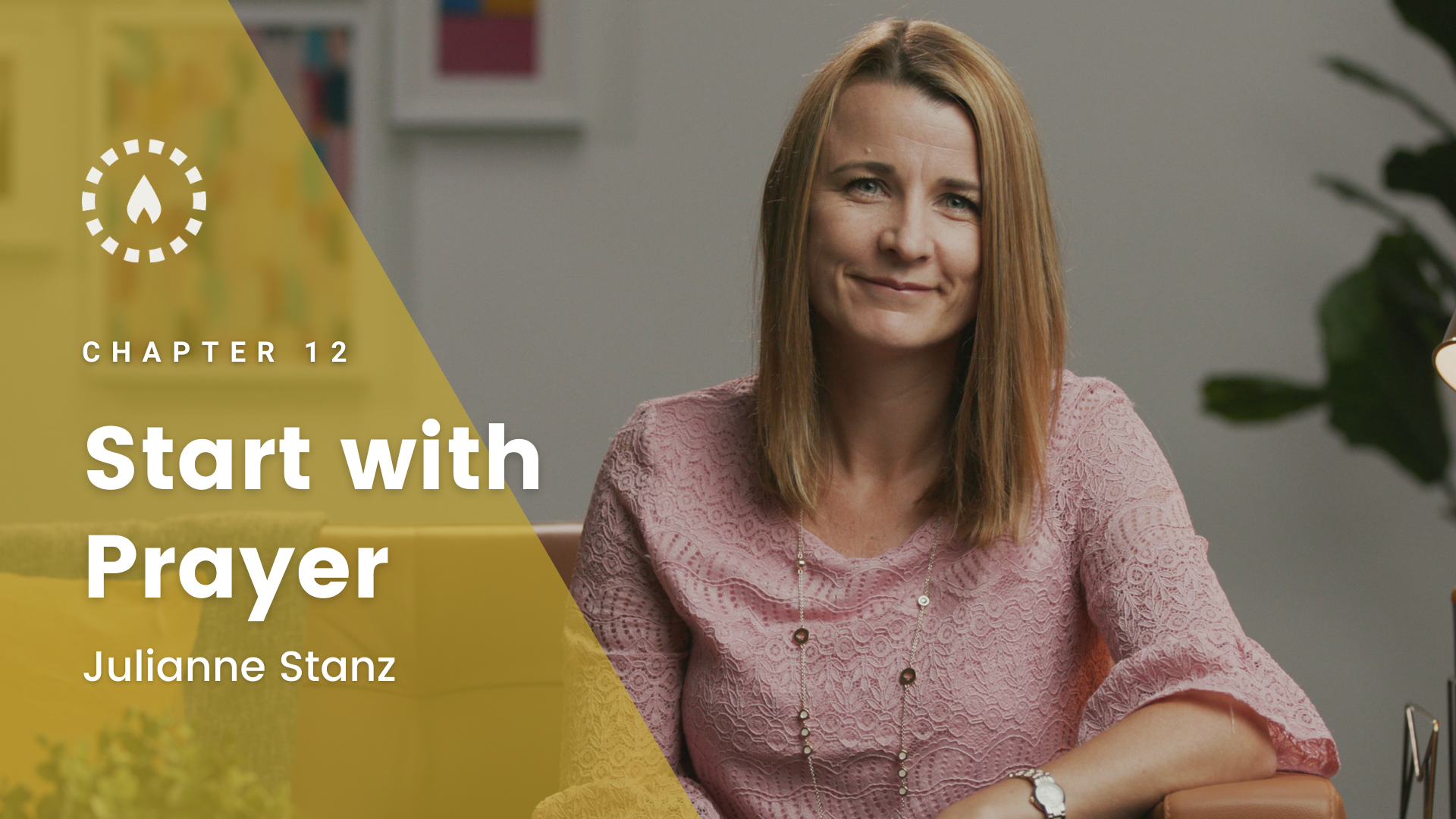 Chapter 12: Start with Prayer