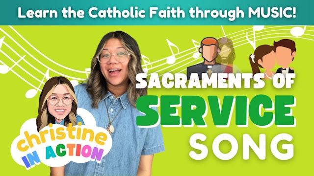 Sacraments of Service Song | Christine in Action