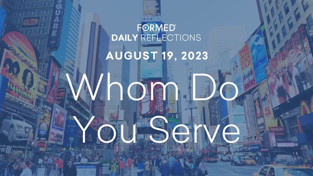 Daily Reflections — August 19, 2023