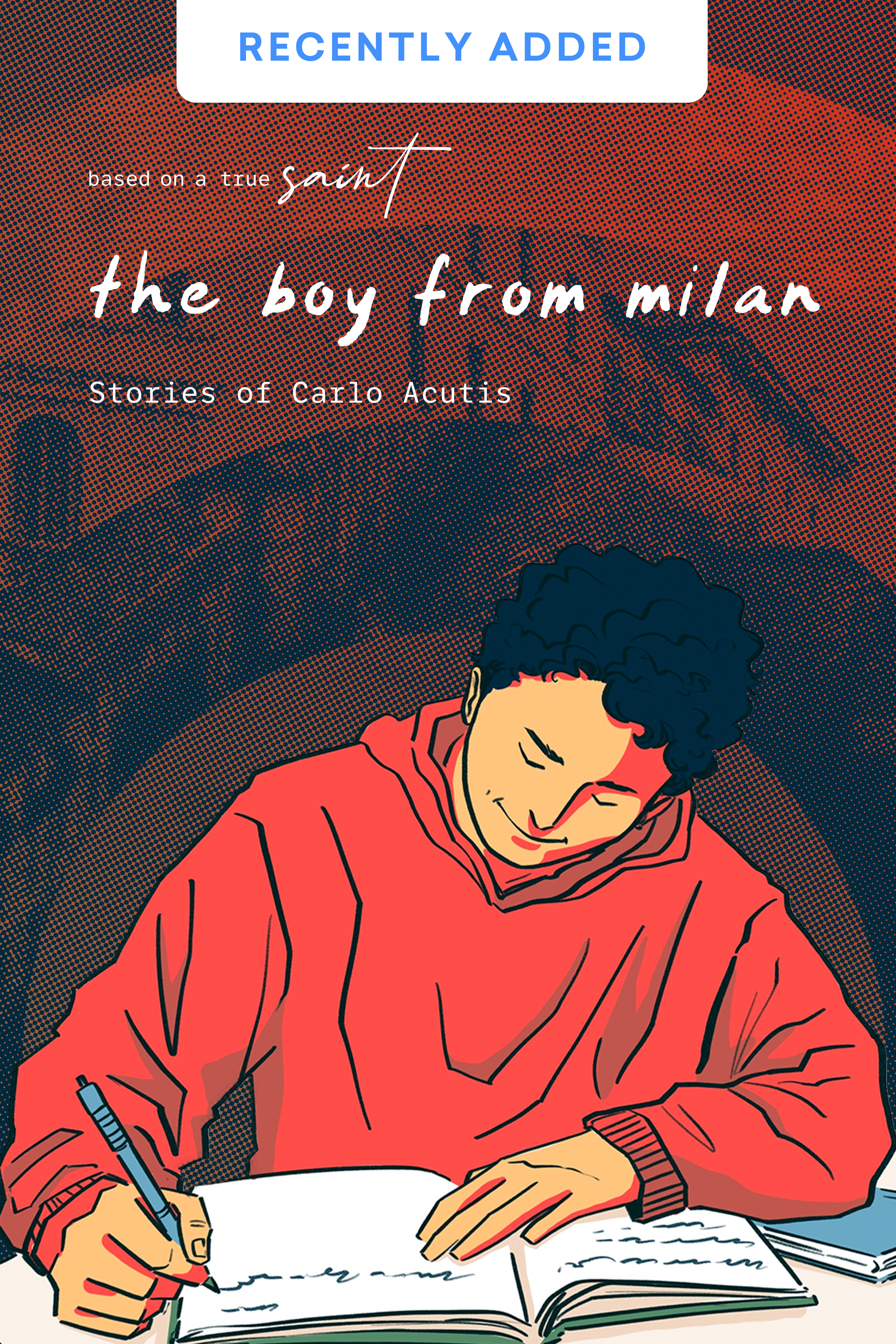 The Boy from Milan: Stories of Carlo Acutis