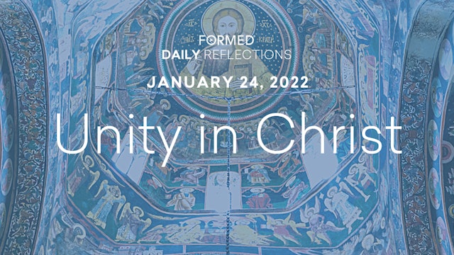 Daily Reflections – January 24, 2022