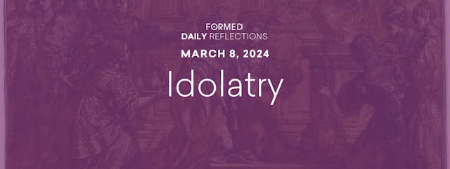 Lenten Daily Reflections — March 8, 2024