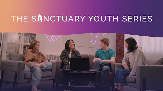 The Sanctuary Youth Series | Trailer