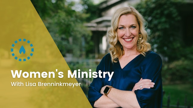 Women's Ministry with Lisa Brenninkmeyer