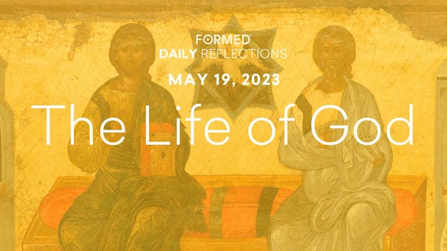 Easter Daily Reflections — May 19, 2023