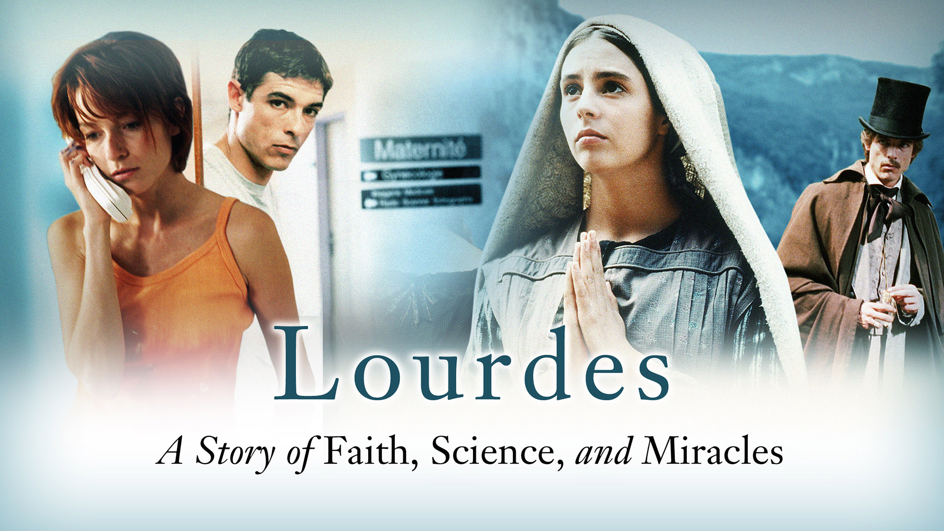 Lourdes: Story of Faith, Science, & Miracles