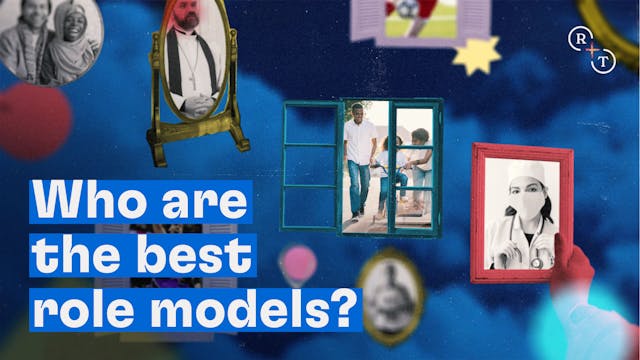 Who are the best role models?