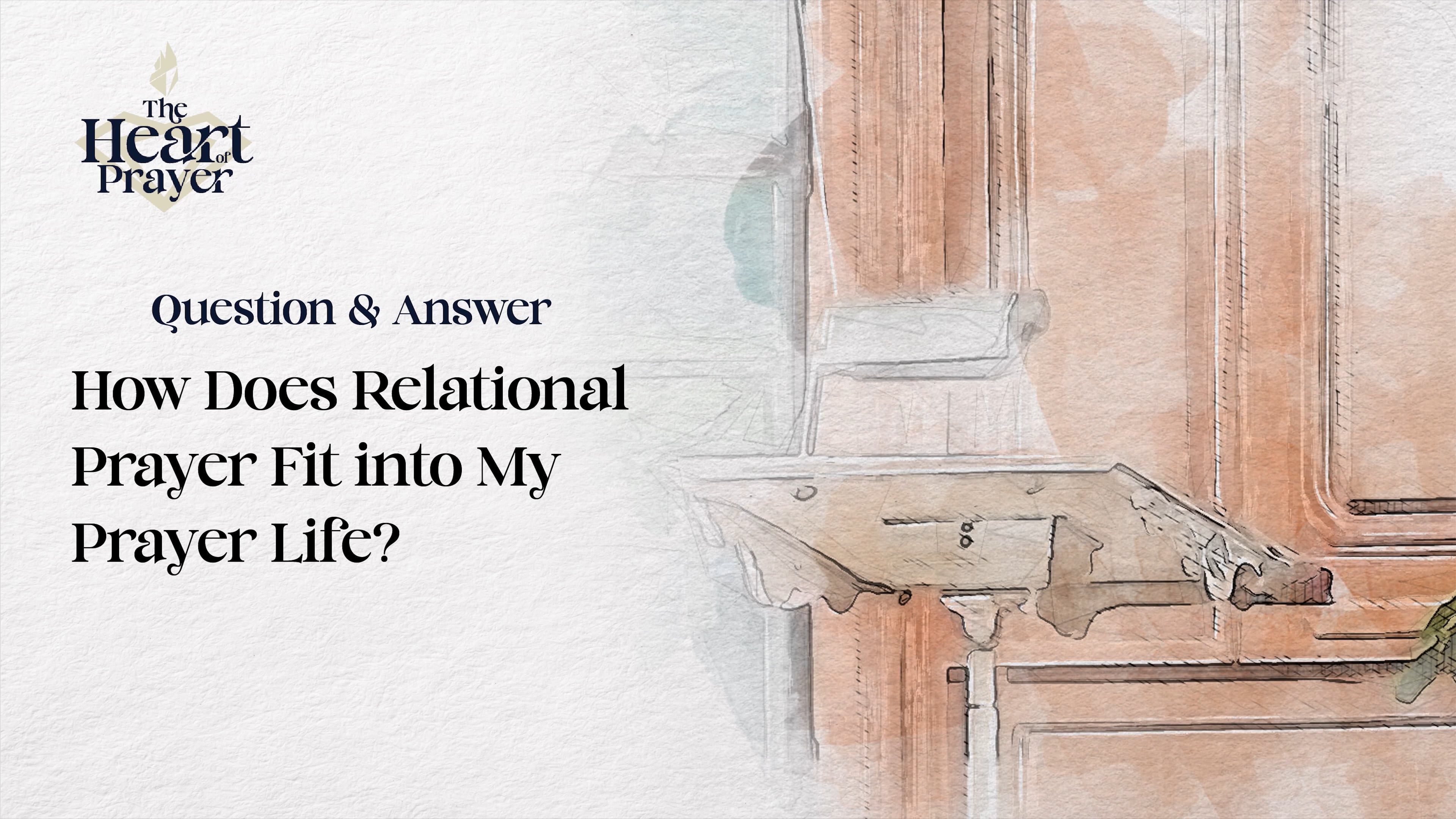 How Does Relational Prayer Fit into My Prayer Life?