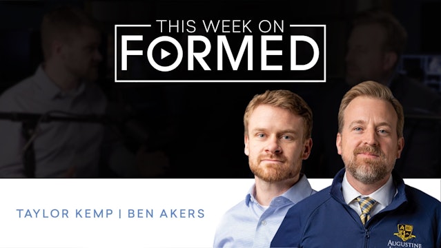 This Week on FORMED (August 15, 2022)