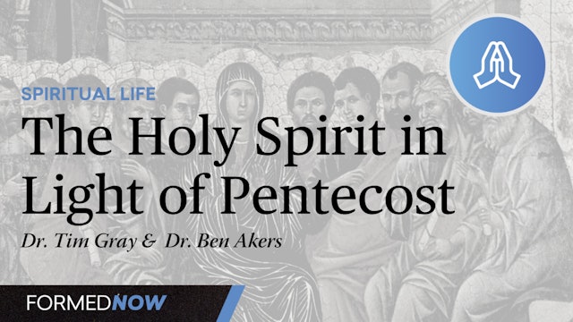 The Holy Spirit in Light of Pentecost
