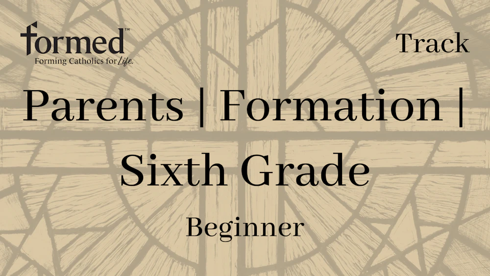 Parents | Formation: Sixth Grade