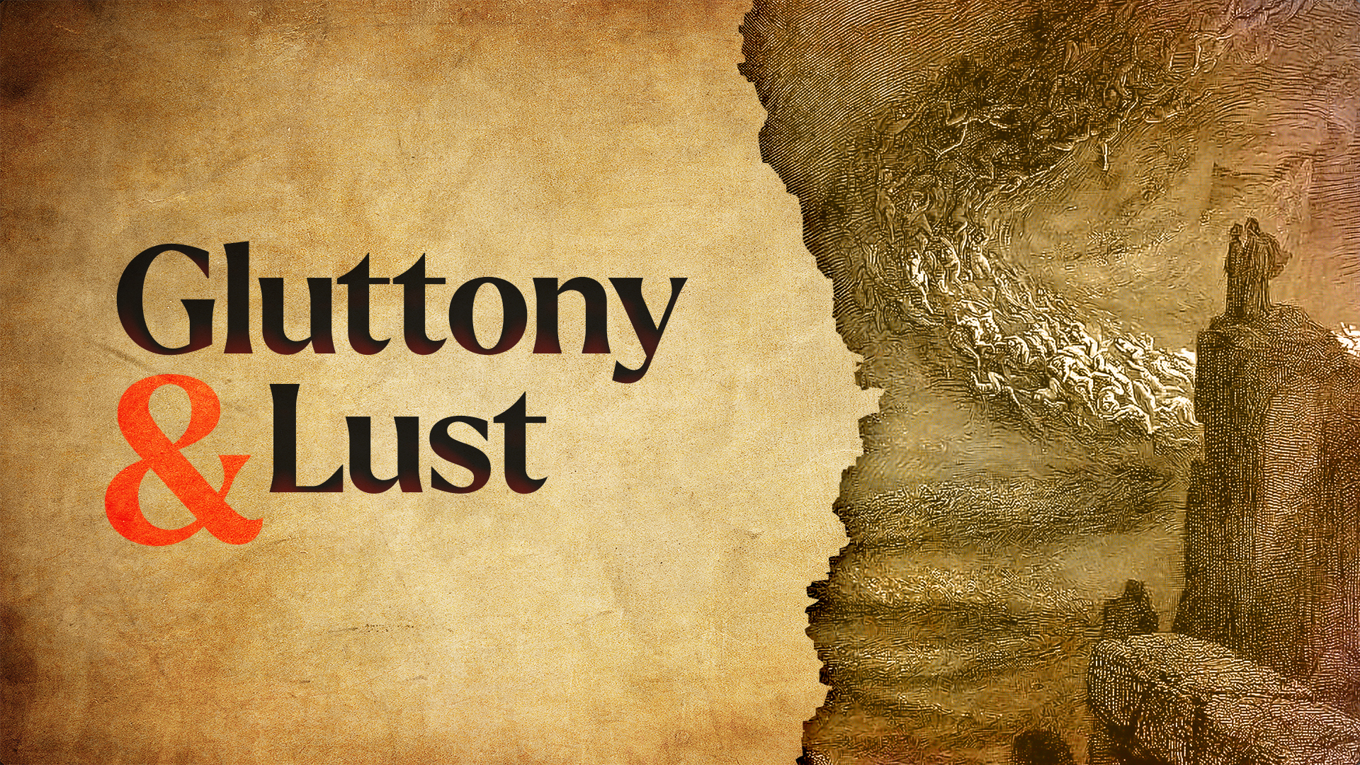 Gluttony & Lust | The Seven Deadly Sins | Episode 2