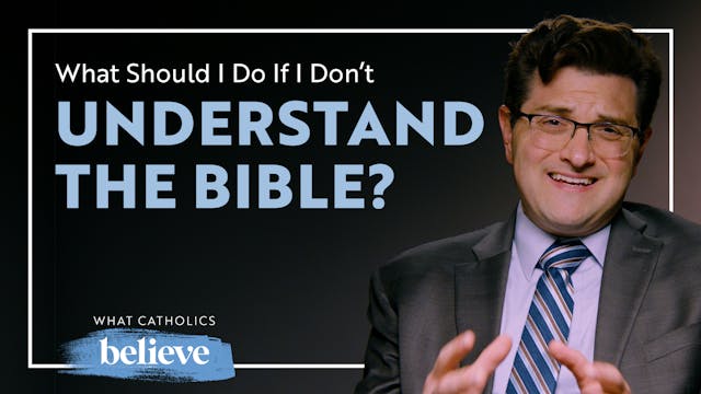 The Bible (Part 1) | What Catholics B...