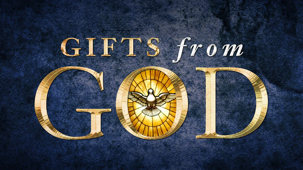 Gifts from God