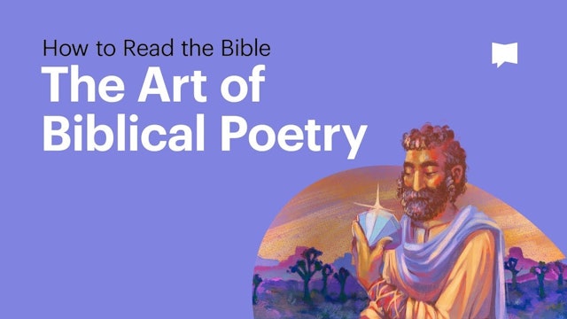 Poetry | How to Read Biblical Poetry | The Bible Project