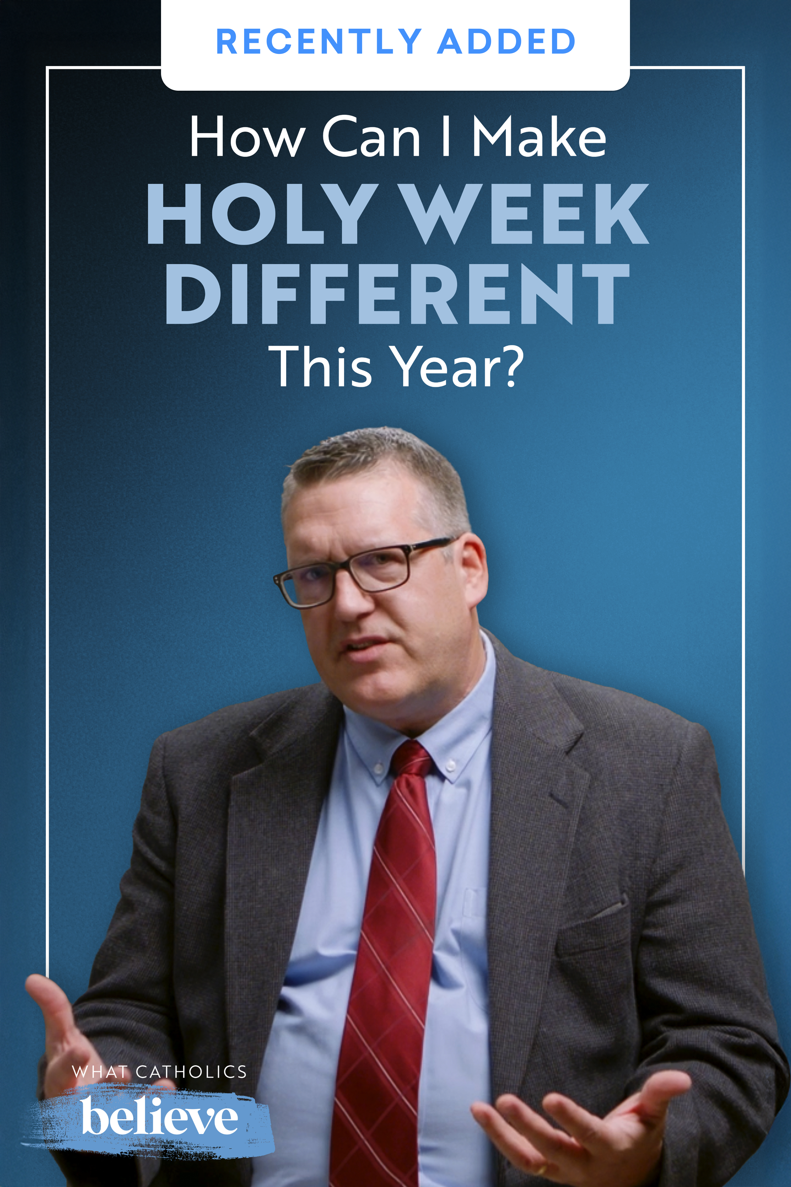 What Catholics Believe