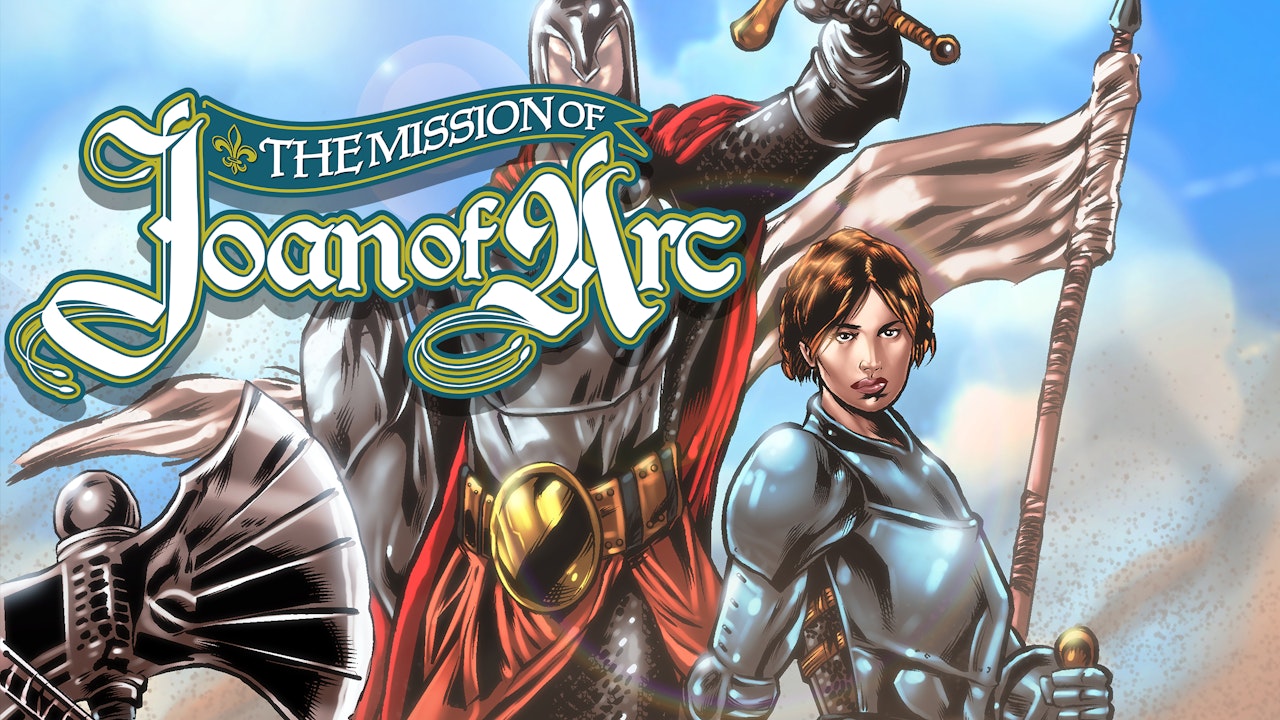 The Mission of Joan of Arc // Issues #1-2
