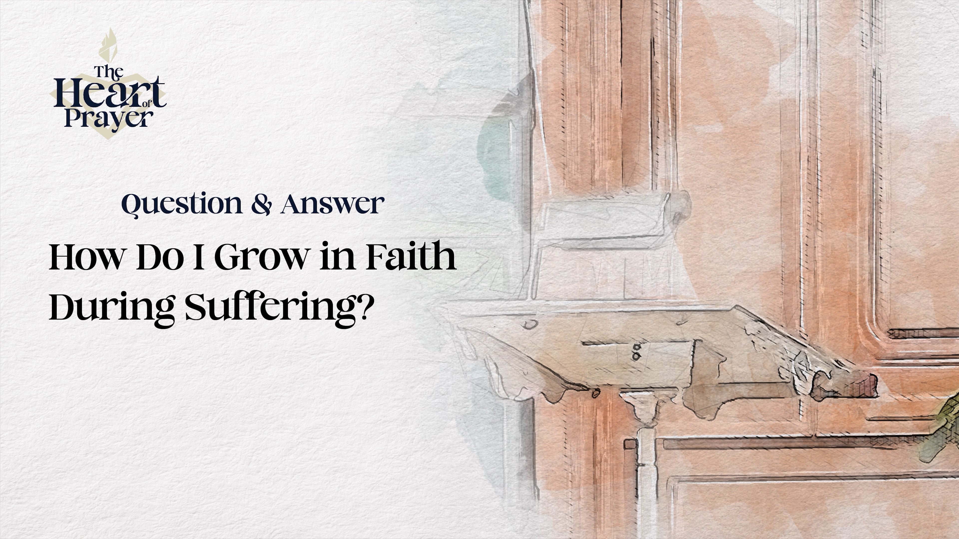 How Do I Grow in Faith During Suffering?