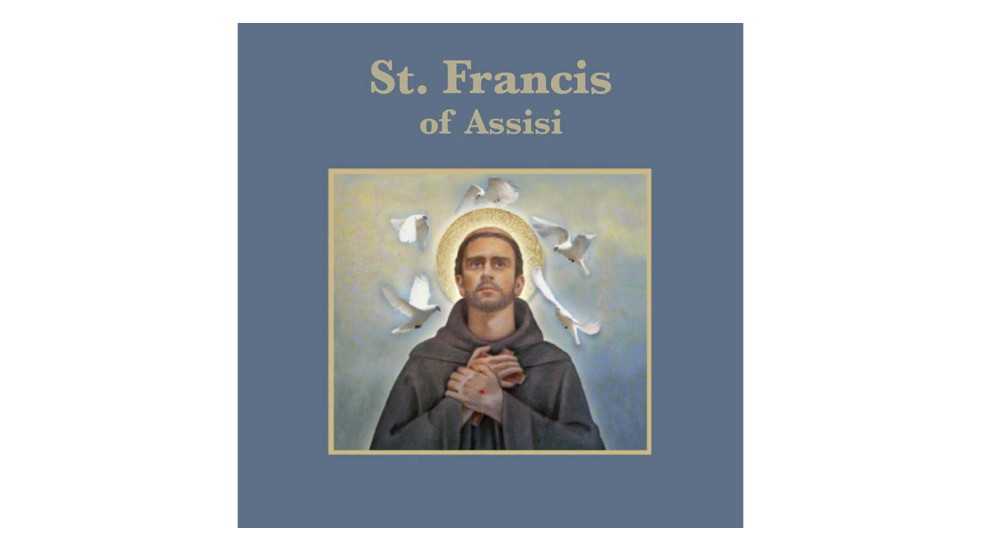 St. Francis of Assisi