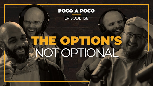 Episode 158: The Options Not Optional