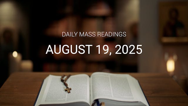 August 19, 2025 | Daily Mass Readings