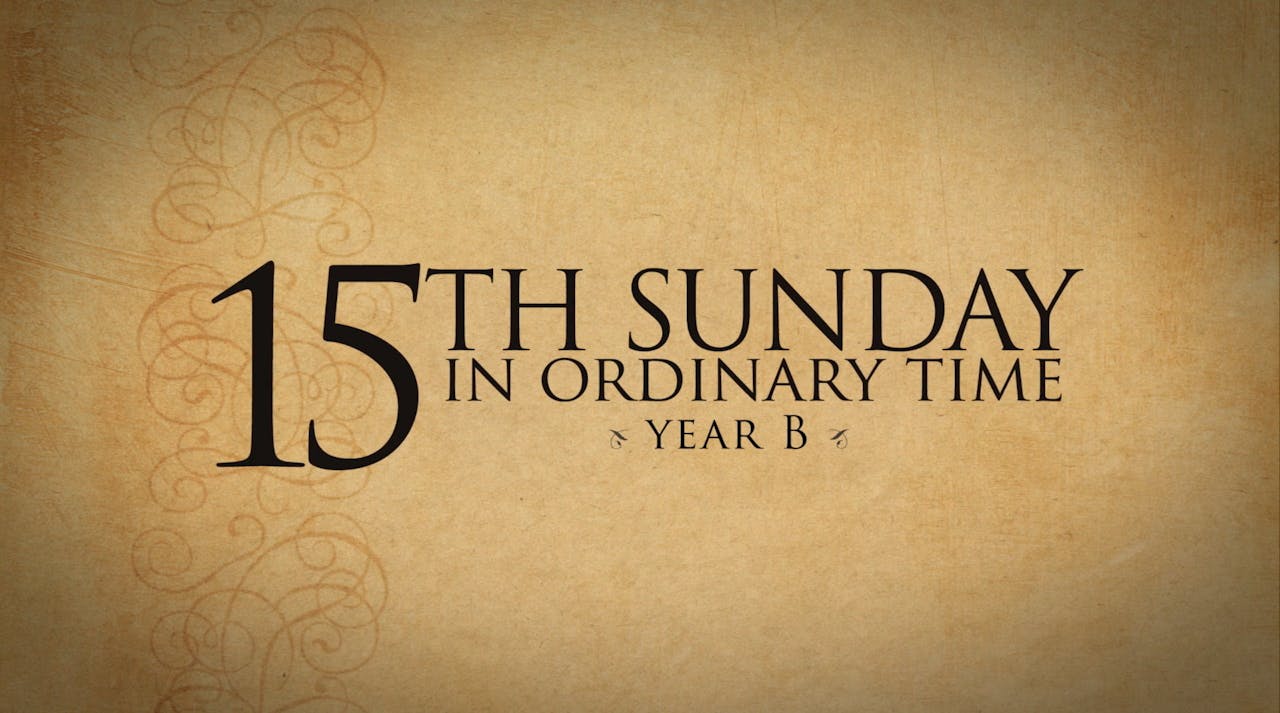 15th Sunday Of Ordinary Time July 15 2018 Year B Formed 15th-sunday-of-ordinary-time-july-15-2018-year-b-formed