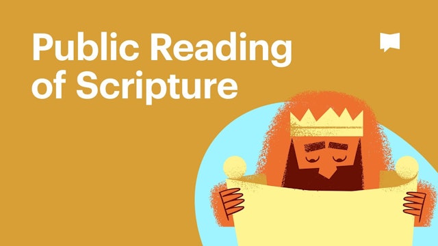 Public Reading of Scripture | Themes | The Bible Project