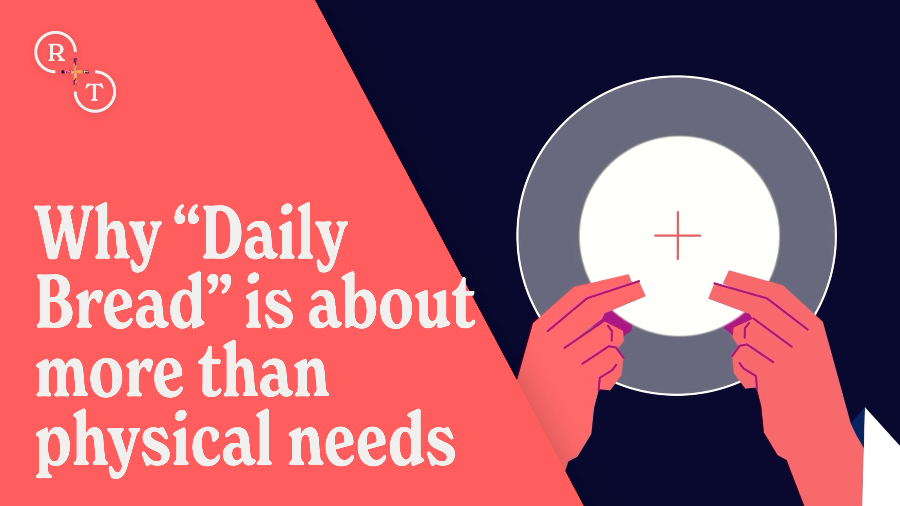 Why 'Daily Bread' is about more than physical needs