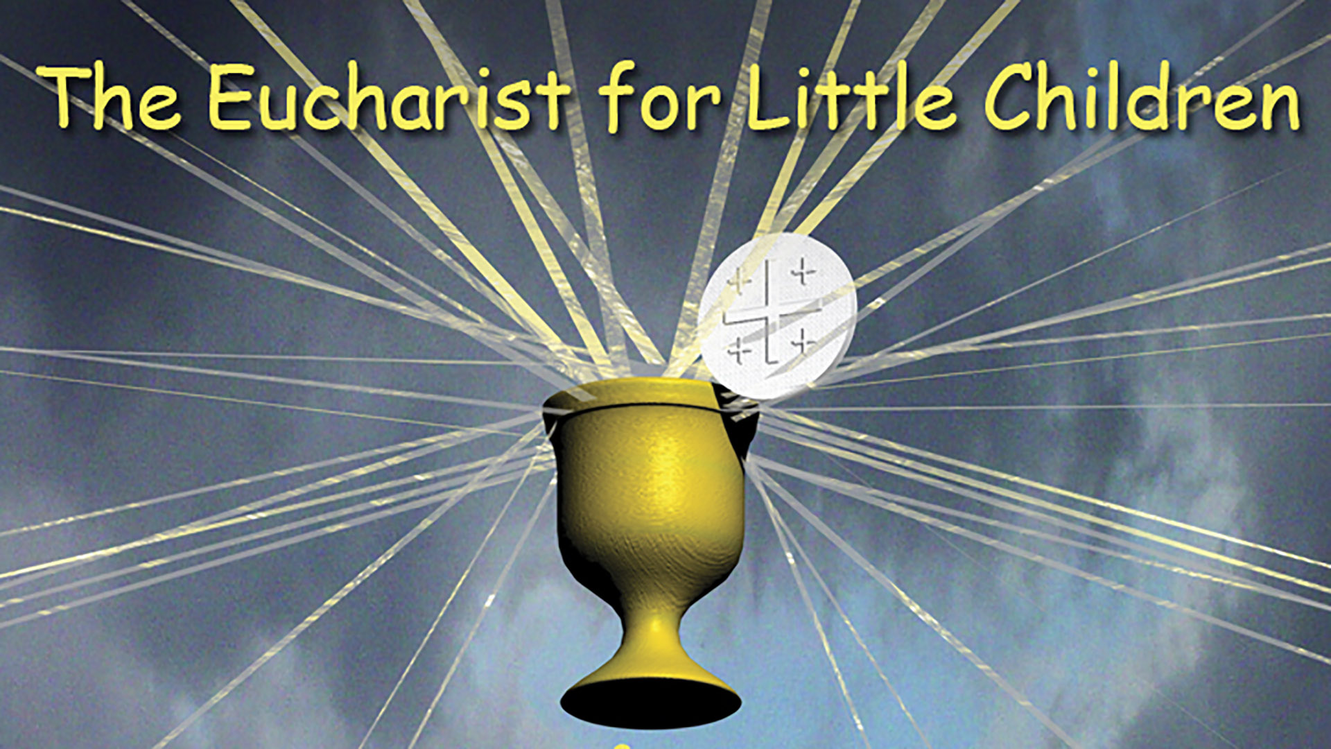 The Eucharist for Little Children