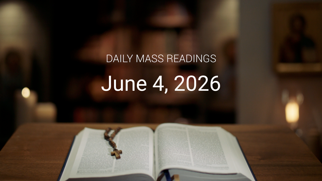 June 4, 2026 | Daily Mass Readings