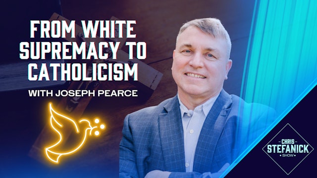 From White Supremacy to Catholic Author | Chris Stefanick Show