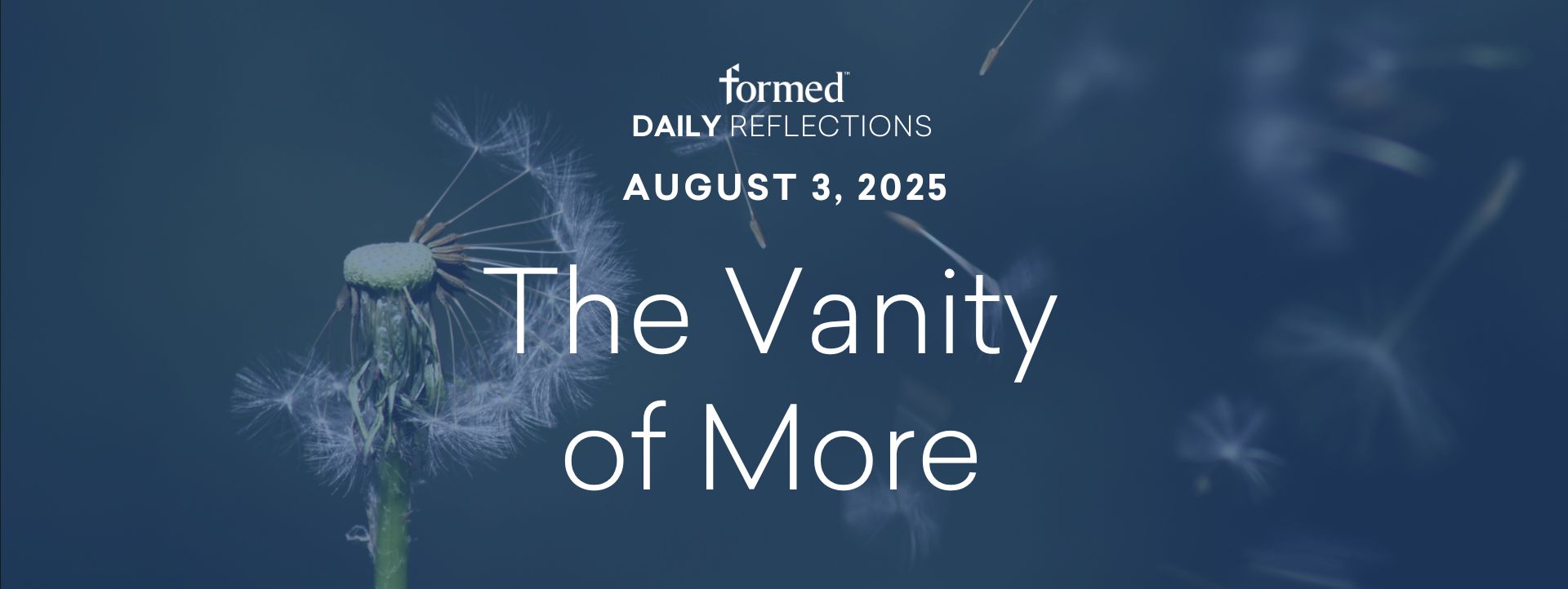 Daily Reflections — August 3, 2025