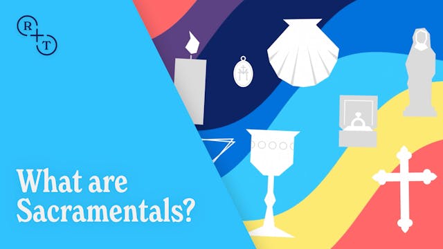 What Are Sacramentals?