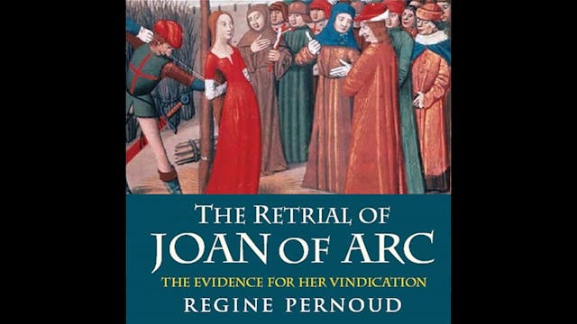 The Retrial of Joan of Arc by Regine ...